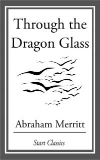 Through the Dragon Glass