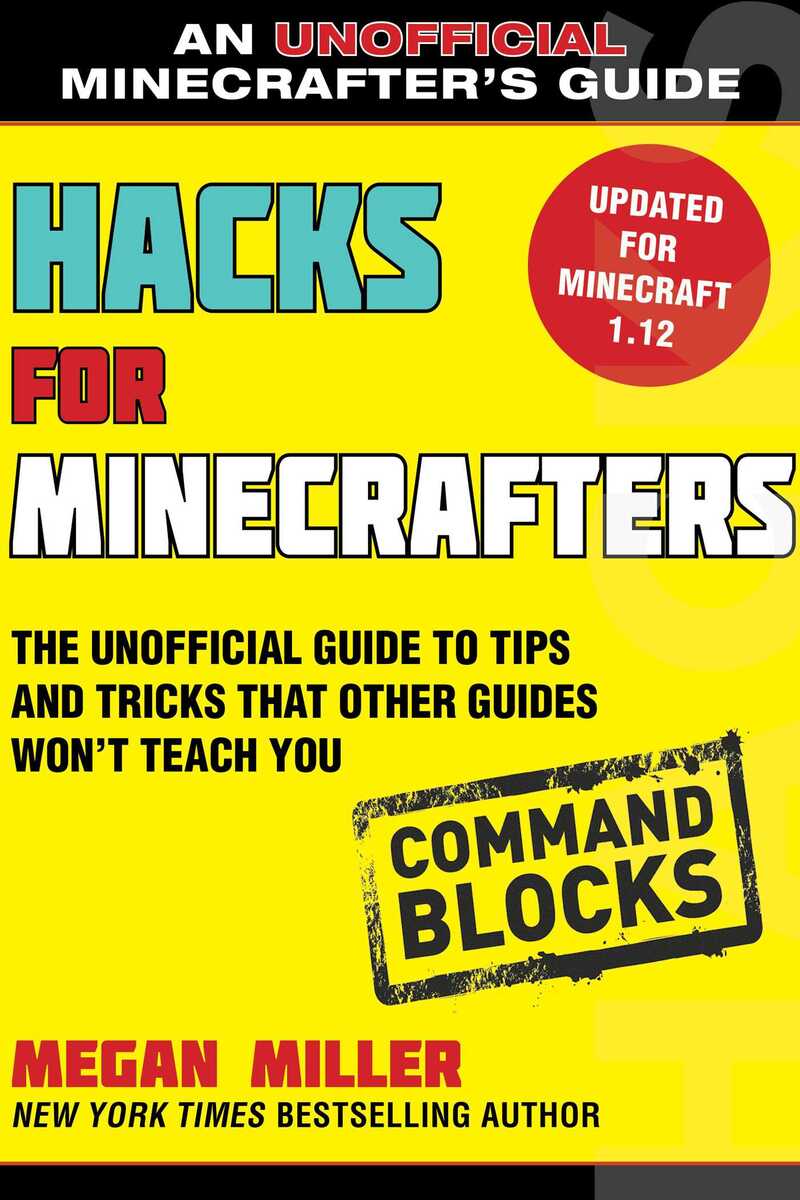 Hacks for Minecrafters: Command Blocks