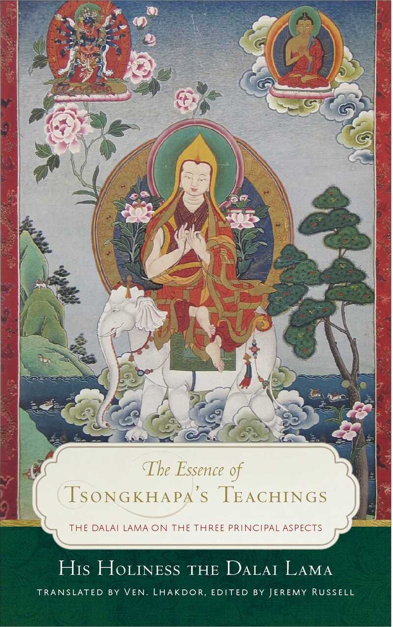 The Essence of Tsongkhapa's Teachings