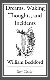 Dreams, Waking Thoughts, and Incidents