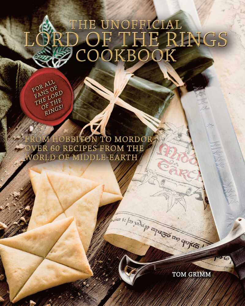 The Unofficial Lord of the Rings Cookbook