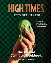 High Times:  Let's Get Baked!