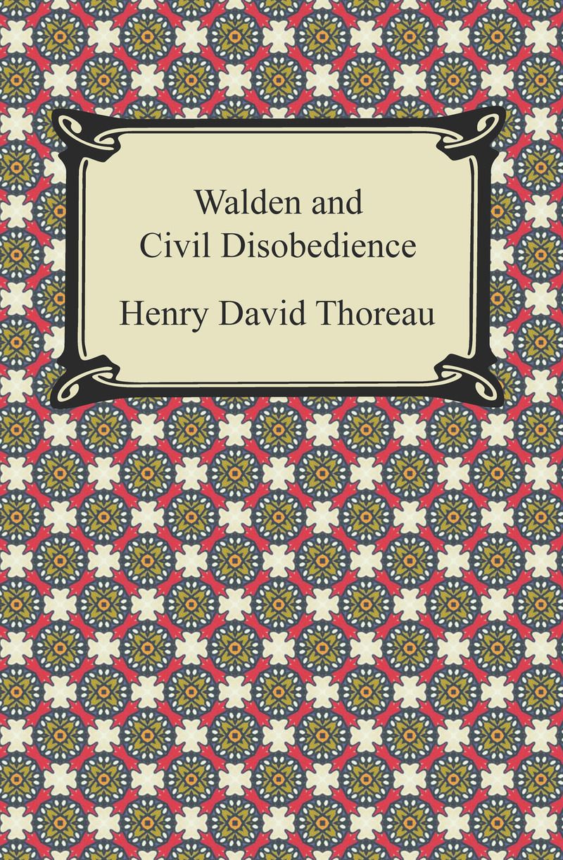 Walden and Civil Disobedience