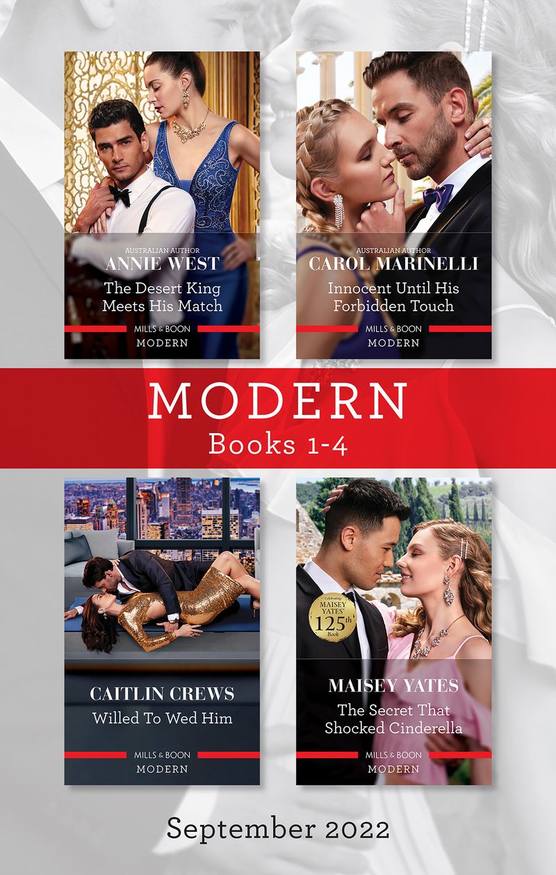 Modern Box Set 1-4 Sept 2022/The Desert King Meets His Match/Innocent Until His Forbidden Touch/Willed to Wed Him/The Secret That Shocked Cin