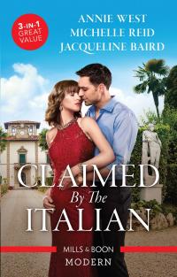 Claimed By The Italian/Her Forgotten Lover's Heir/The Italian's Revenge/Untamed Italian, Blackmailed Innocent