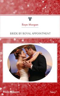 Bride By Royal Appointment