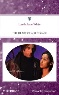 The Heart Of A Renegade