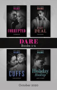 Dare Box Set Oct 2020/Corrupted/Fast Deal/Cuffs/Holiday Hookup