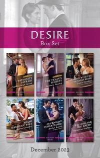 Desire Box Set Dec 2023/Paternity Payback/The Texan's Secrets/Stranded With The Runaway Bride/Miami Marriage Pact/Overnight Inheritance/Fallin