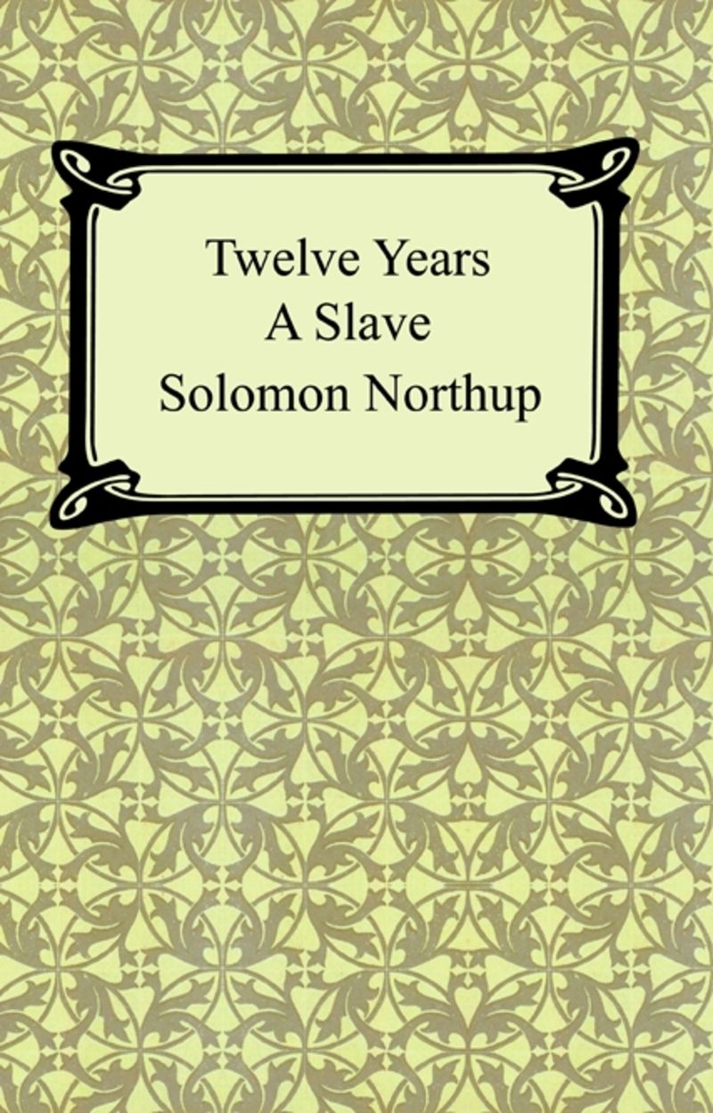 Twelve Years a Slave