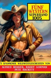 Fünf Western Superband 1005