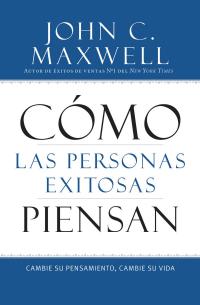 Cómo las Personas Exitosas Piensan