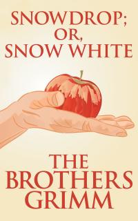 Snowdrop (or, Snow White)