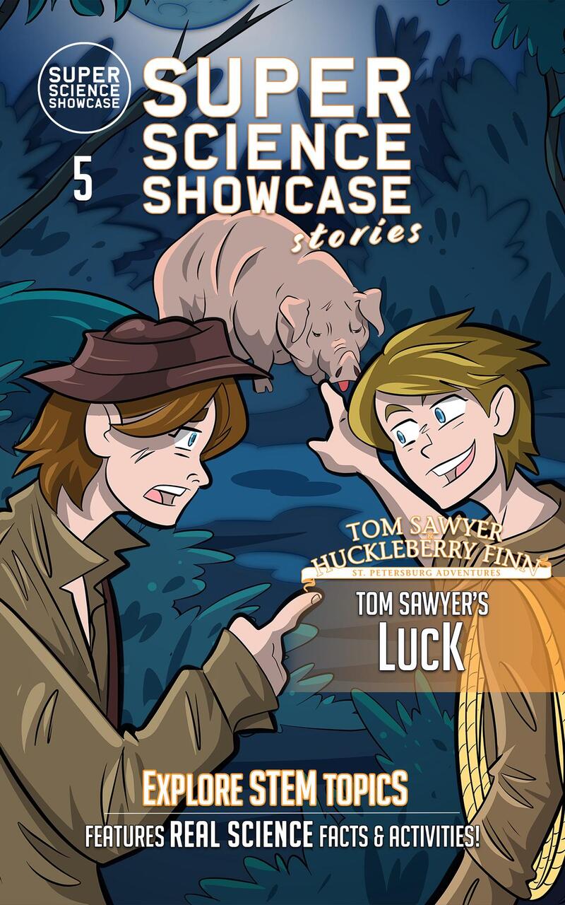 Tom Sawyer's Luck: Tom &  Huck