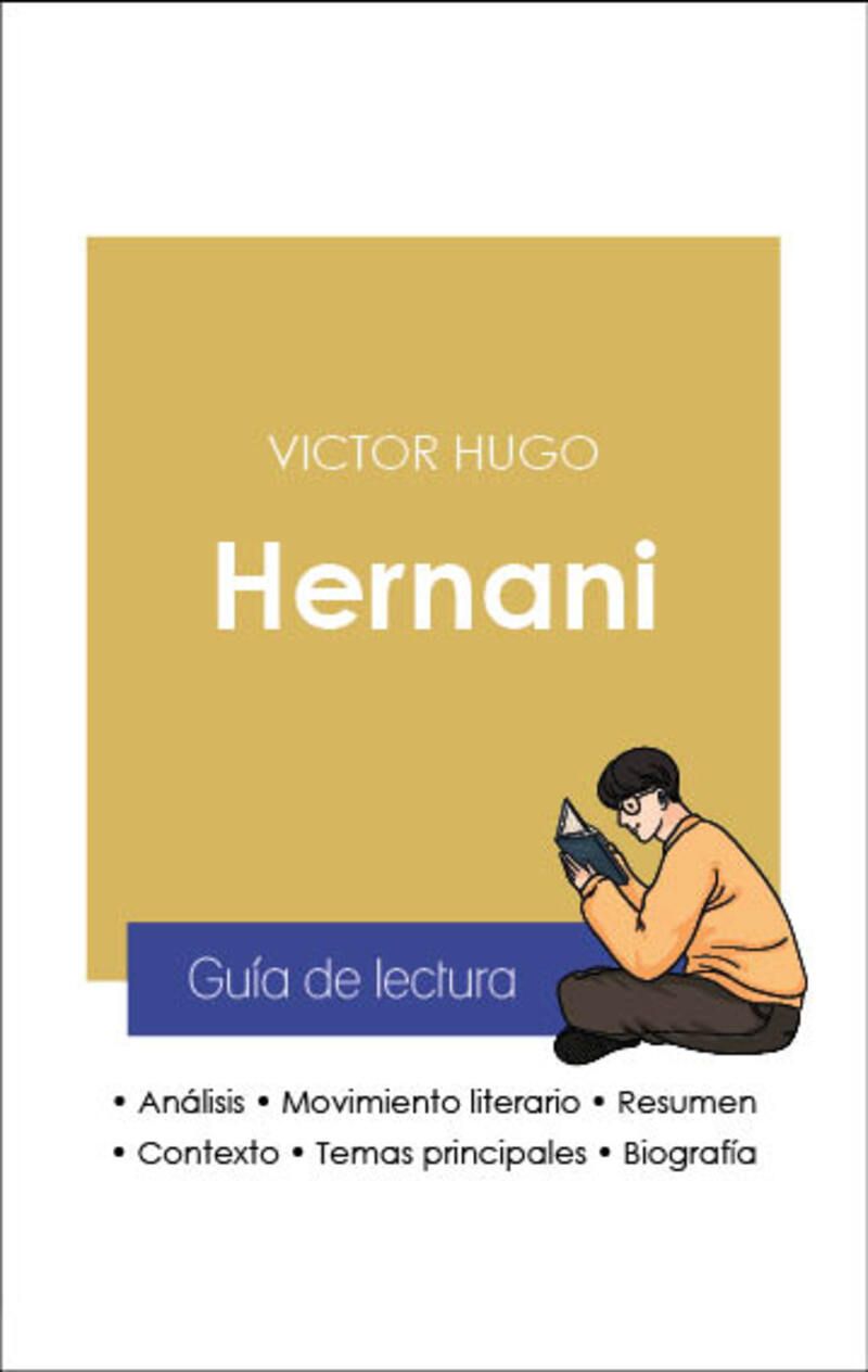 Guía de lectura Hernani (análisis literario de referencia y resumen completo)