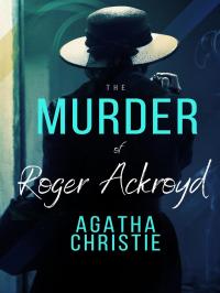 The Murder of Roger Ackroyd