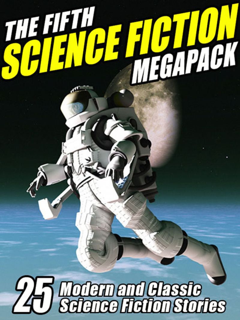 The Fifth Science Fiction MEGAPACK ®