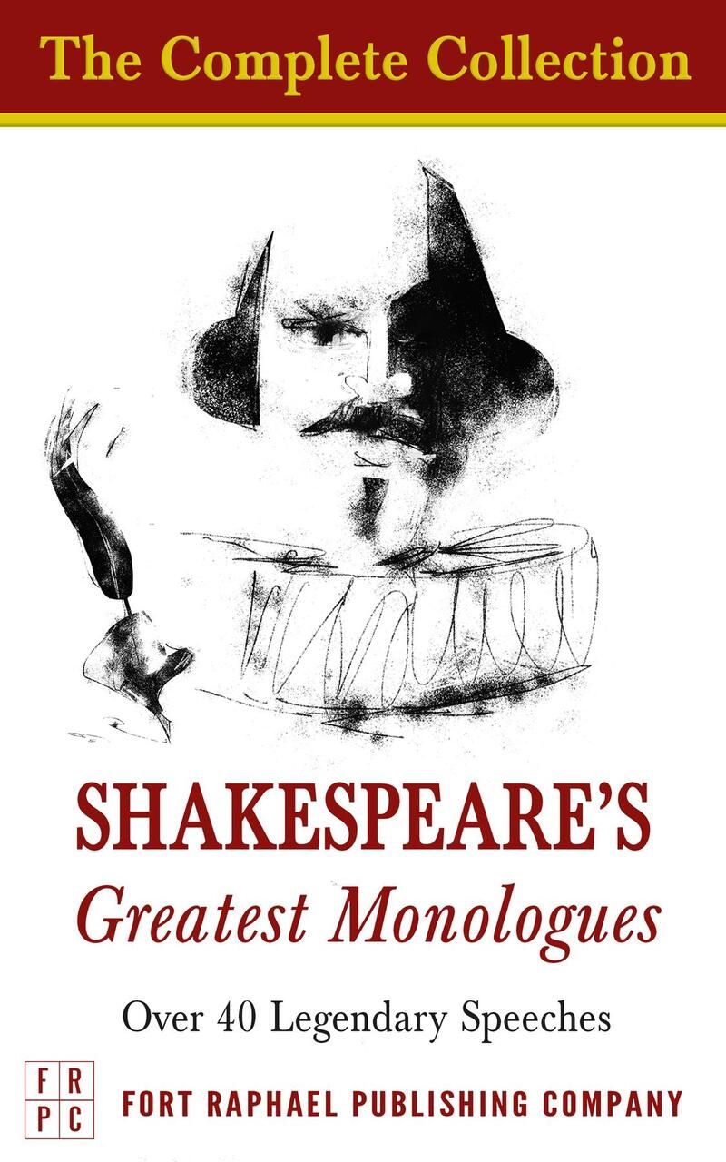 Shakespeare's Greatest Monologues - The Complete Collection