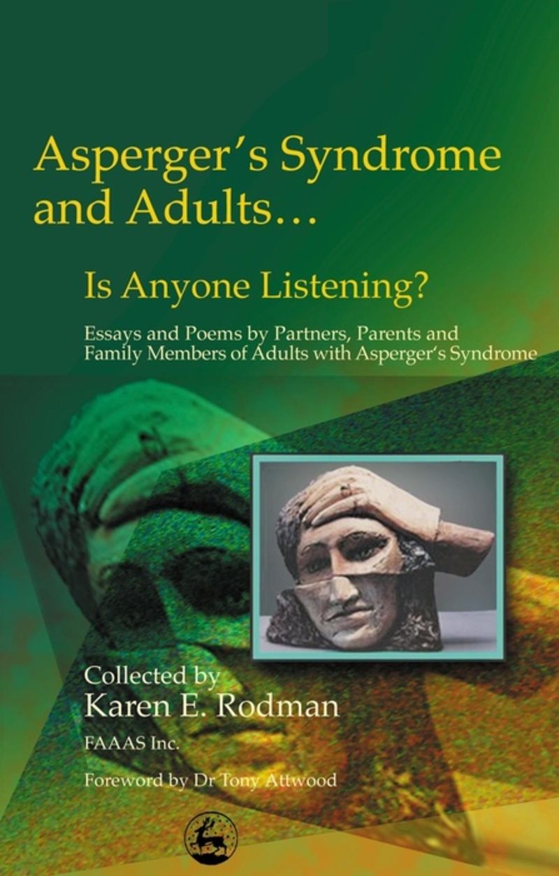 Asperger Syndrome and Adults... Is Anyone Listening?