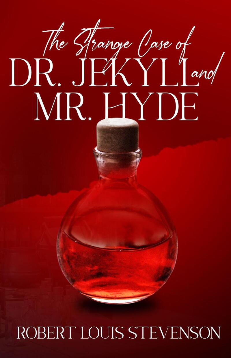 The Strange Case of Dr. Jekyll and Mr. Hyde (Annotated)