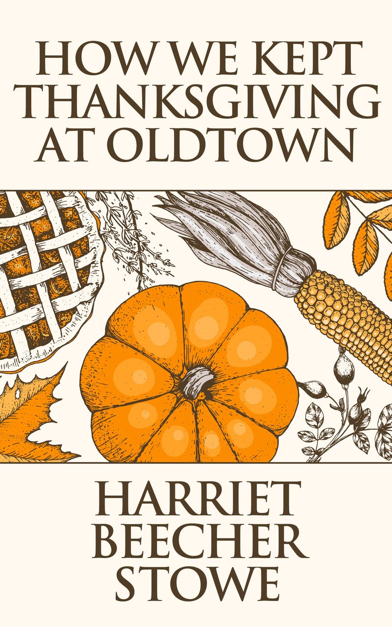 How We Kept Thanksgiving at Oldtown