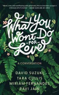 What You Won’t Do For Love: A Conversation