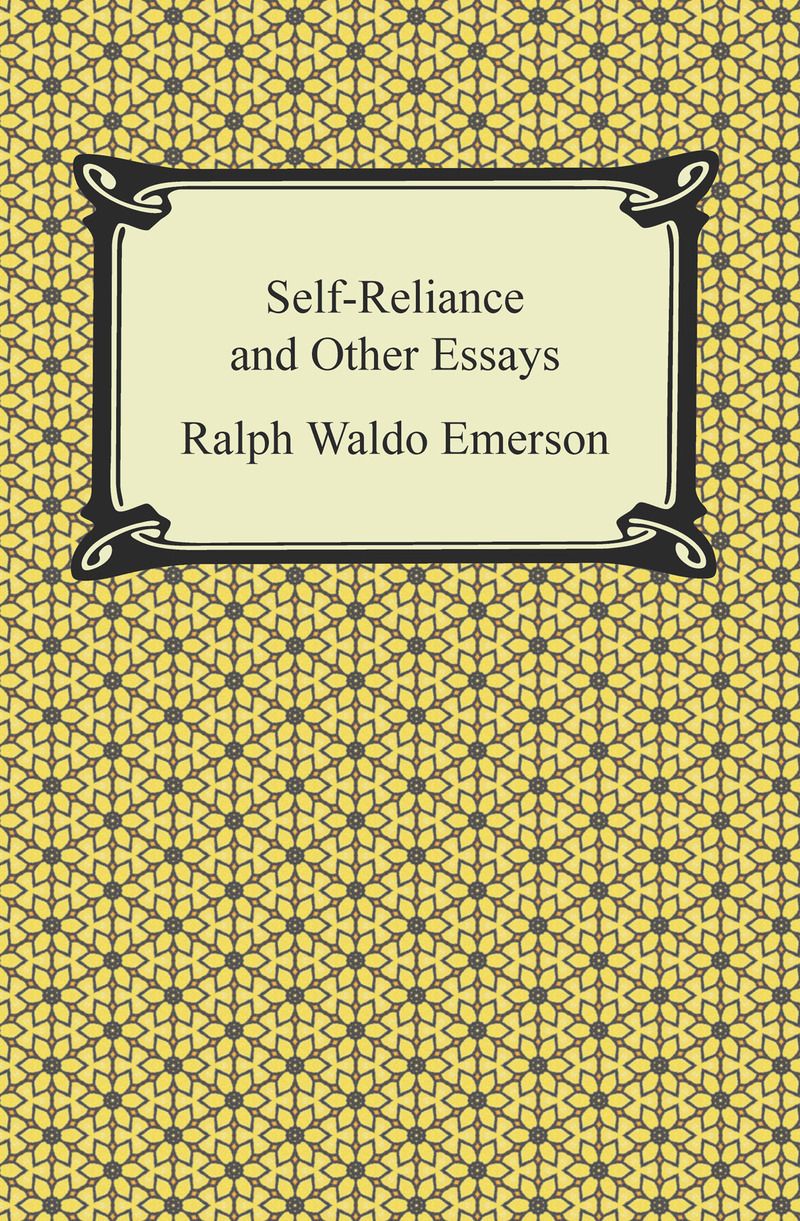 Self-Reliance and Other Essays