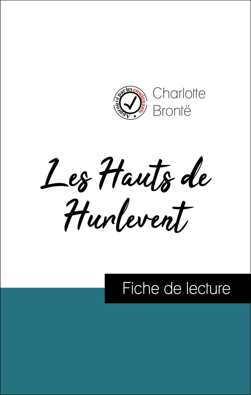 Les Hauts de Hurlevent d'Emily Brontë (Fiche de lecture de référence)