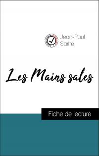 Analyse de l'œuvre : Les Mains sales (résumé et fiche de lecture plébiscités par les enseignants sur fichedelecture.fr)