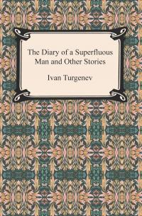 The Diary of a Superfluous Man and Other Stories