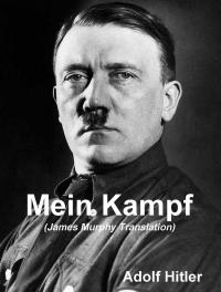 Mein Kampf (James Murphy Translation)