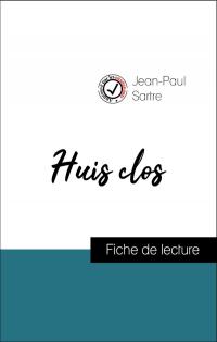 Analyse de l'œuvre : Huis clos (résumé et fiche de lecture plébiscités par les enseignants sur fichedelecture.fr)