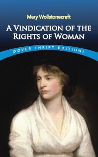 A Vindication of the Rights of Woman