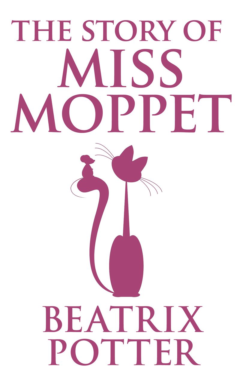 The Story of Miss Moppet