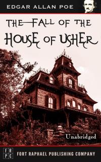 The Fall of the House of Usher - Unabridged