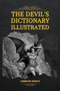 The Devil's Dictionary Illustrated