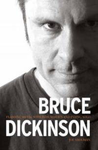 Bruce Dickinson - Maiden Voyage: The Biography