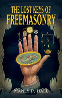 The Lost Keys of Freemasonry