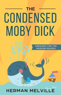 The Condensed Moby Dick