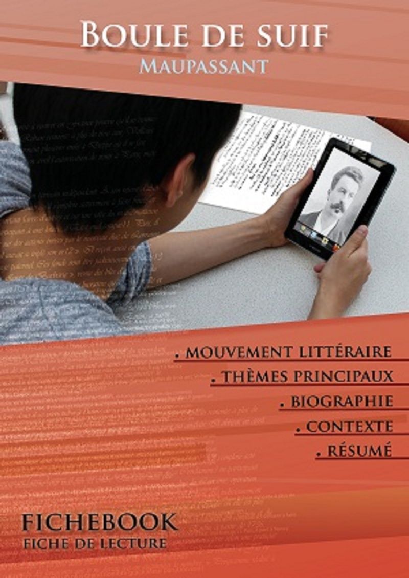 Fiche de lecture Boule de suif - Résumé détaillé et analyse littéraire de référence