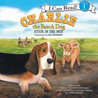 Charlie the Ranch Dog: Stuck in the Mud