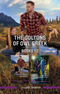 The Coltons of Owl Creek Books 1-2/Colton Threat Unleashed/Colton's Dangerous Cover