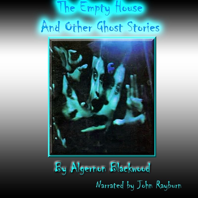 The Empty House and Other Ghost Stories
