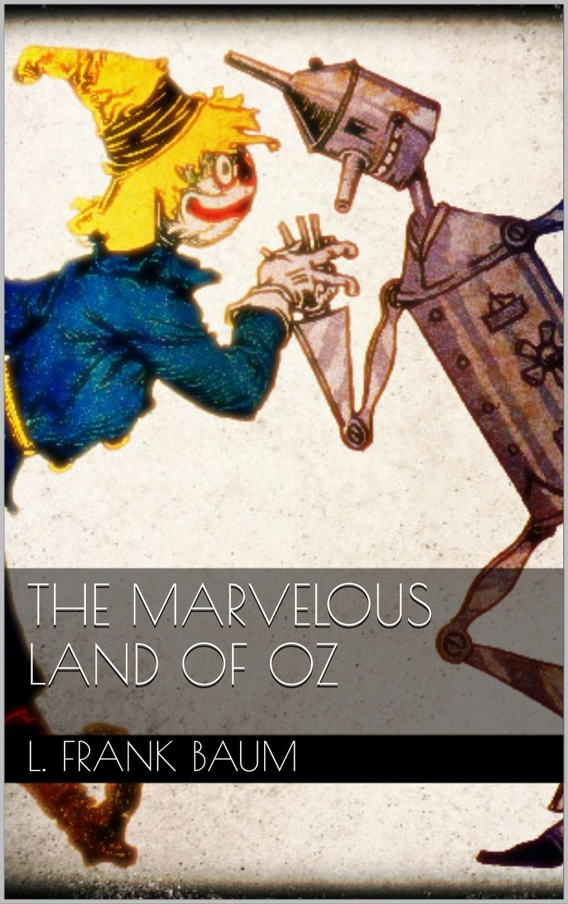 The Marvelous Land of Oz