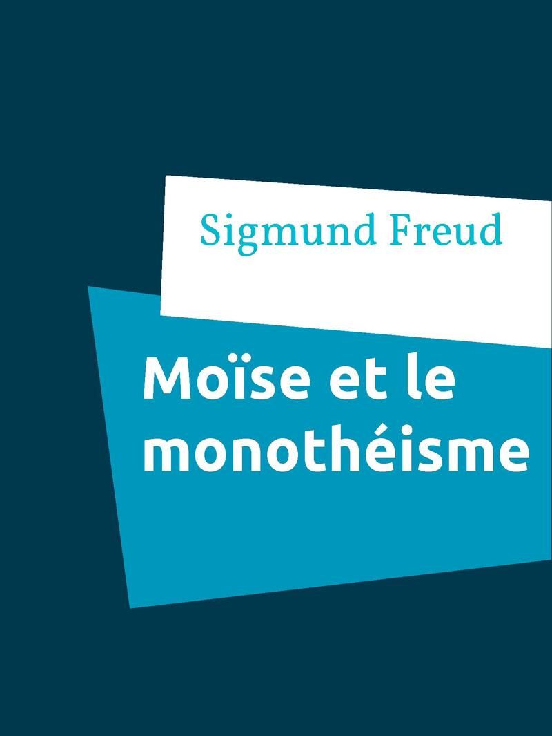 Moïse et le monothéisme