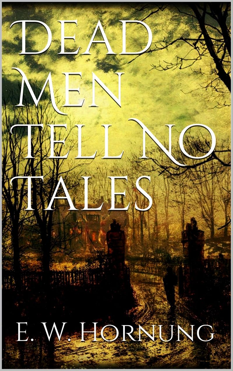 Dead Men Tell No Tales