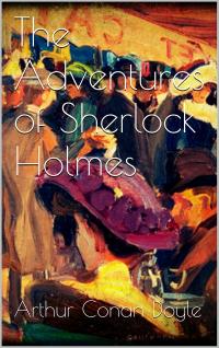 The Adventures of Sherlock Holmes