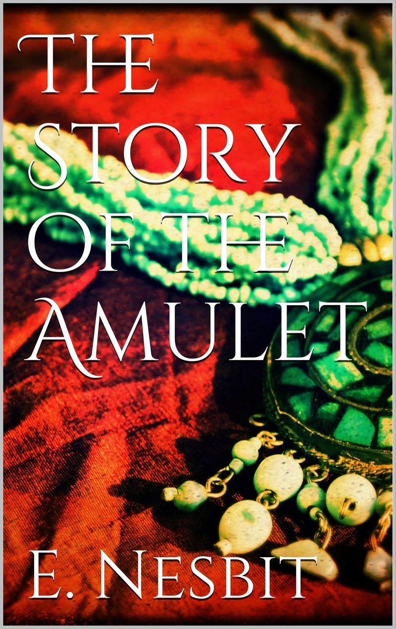 The Story of the Amulet