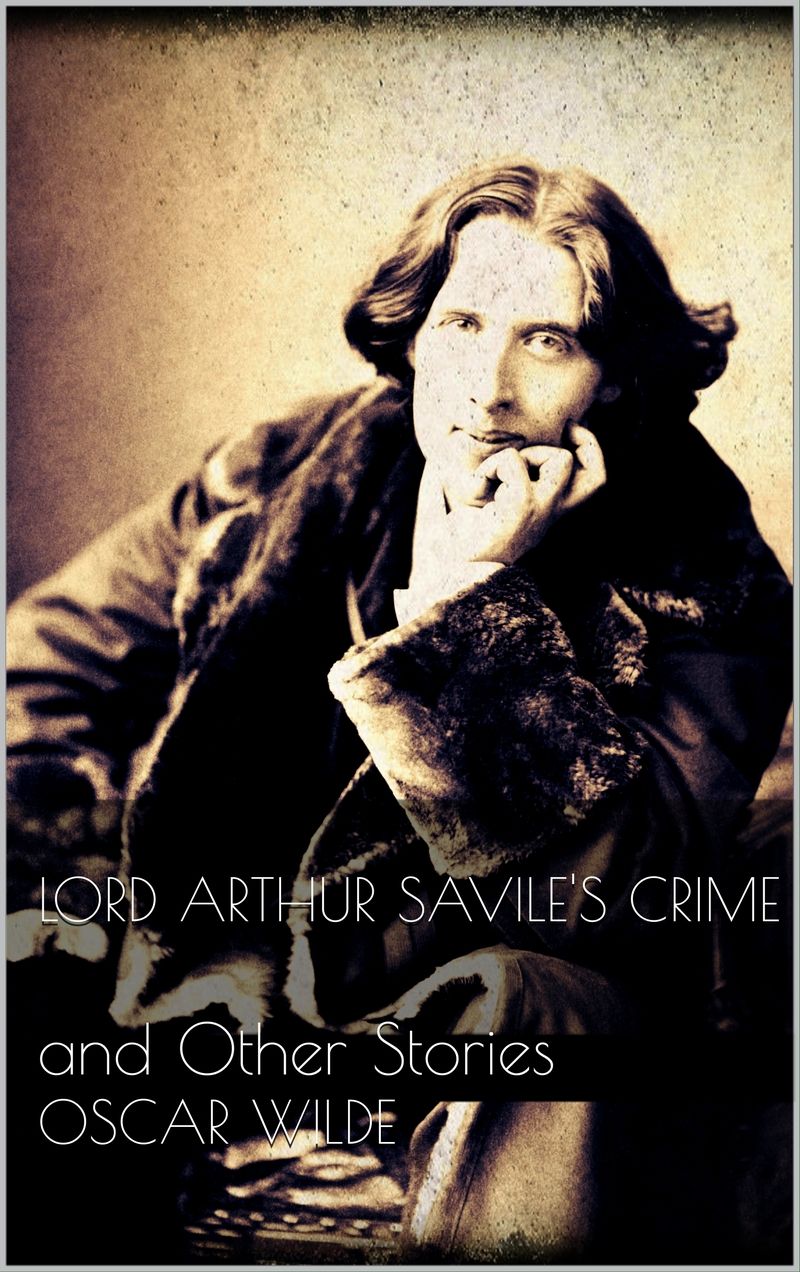 Lord Arthur Savile's Crime