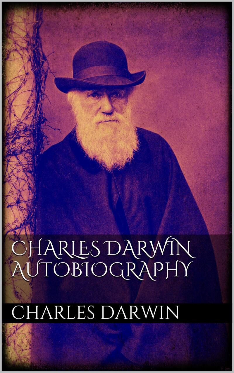 Charles Darwin Autobiography